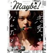 Maybe！ Vol．1 [ムックその他]