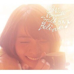 豊崎愛生／walk on Believer♪