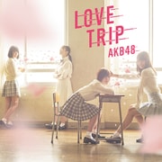 LOVE TRIP/しあわせを分けなさい