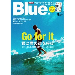 Blue. (ブルー) 2016年 08月号 [雑誌]