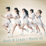 Rush N' Crash/Movin'on