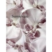 Sumiesque [単行本]