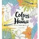 Colors of Hawaii―ハワイのぬり絵ブック [単行本]