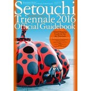Setouchi Triennale 2016 Official Guidebook [単行本]