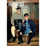 optical [オプティカル] ISSUE. #03 （ヨシモトブックス） （ワニムックシリーズ 227） [ムックその他]