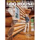 LOG HOUSE MAGAZINE 2016年 09月号 [雑誌]