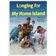 Longing for My Home Island―A Story of Nuclear Refugees in the Marshall Islands [絵本]