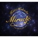 北翔海莉／北翔海莉CD-BOX「Miracle」Kairi Hokusho Song Collection 2001～2016