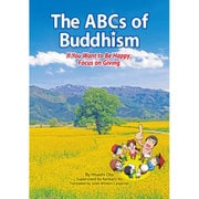 The ABCs of Buddhism－If You Want to Be Happy、Focus on Giving [単行本]