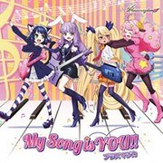My Song is YOU !! (TVアニメ「SHOW BY ROCK!!#」ED主題歌)