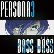 PERSONA3 meets BASS×BASS