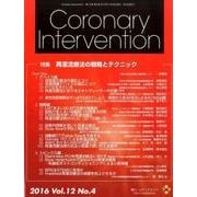 Coronary Intervention Vol.12No [ムックその他]