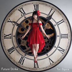 小倉唯／Future Strike