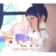 下地紫野／God Save The Girls (TVアニメーション「ステラのまほう」オープニングテーマ)