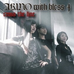 AKINO with bless4／cross the line
