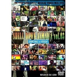 DJ AZOO／SHELL DOWN JAMAICA vol.3 -Dancehall & Reggae- [DVD]