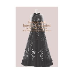 島根県立石見美術館コレクション  モードとインテリアの20世紀展　ポワレからシャネル、サンローランまで [単行本]