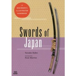 Swords of Japan－A Beginner's Illustrated Handbook [単行本]