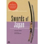Swords of Japan－A Beginner's Illustrated Handbook [単行本]