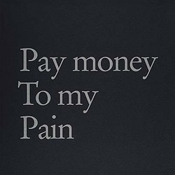 Pay money To my Pain／Pay money To my Pain -S-