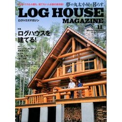 LOG HOUSE MAGAZINE 2016年 11月号 [雑誌]