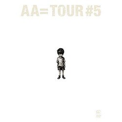 AA=／TOUR #5 [DVD]