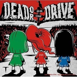 τ／Dead or Drive