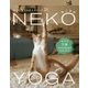 NEKO YOGA―ねこに習うヨガストレッチ31 [単行本]