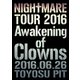 NIGHTMARE／NIGHTMARE TOUR 2016 Awakening of Clowns 2016.06.26 TOYOSU PIT [DVD]