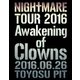 NIGHTMARE／NIGHTMARE TOUR 2016 Awakening of Clowns 2016.06.26 TOYOSU PIT [Blu-ray Disc]