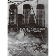 MATTER/BURN OUT [単行本]