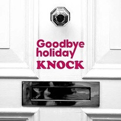 Goodbye holiday／KNOCK