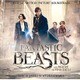 『ファンタスティック・ビーストと魔法使いの旅』オリジナル・サウンドトラック