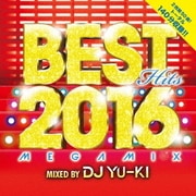 ベスト・ヒッツ・2016・メガミックス