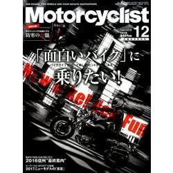 モーターサイクリスト 2016年 12月号 [雑誌]
