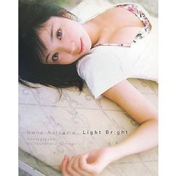 Light Bright―秋山奈々写真集 [単行本]
