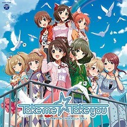 THE IDOLM@STER CINDERELLA GIRLS／THE IDOLM@STER CINDERELLA MASTER Take me☆Take you
