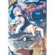 あせびと空世界の冒険者 6（リュウコミックス） [コミック]