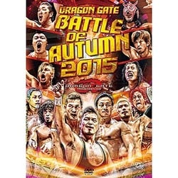 DRAGON GATE BATTLE of AUTUMN 2015 [DVD]
