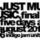 indigo jam unit／JUST MUSIC. Final Five Days August 2016 [DVD]