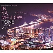 IN YA MELLOW TONE 12 GOON TRAX 10th Anniversary Edition