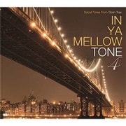 IN YA MELLOW TONE 4 GOON TRAX 10th Anniversary Edition