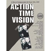 アクション・タイム・ヴィジョン:ストーリー・オブ・UKインディペンデント・パンク1976-1979