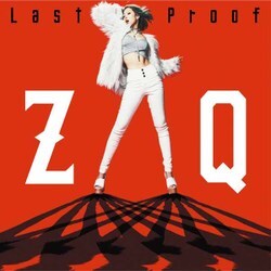 ZAQ／Last Proof (「劇場版トリニティセブン」主題歌)