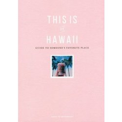 THIS IS MY HAWAII [単行本]