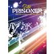 THE PRISONER／PRISM TOUR2016 FINAL 代官山UNIT ONE MAN GIG [DVD]