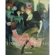 アンリ・ド・トゥールーズ=ロートレック(タッシェン・ニューベーシックアートシリーズ) [全集叢書]
