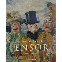 ジェームズ・アンソール(タッシェン・ニューベーシックアートシリーズ) [全集叢書]