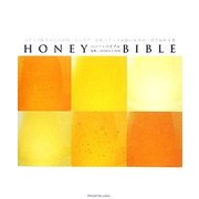 HONEY BIBLE―ハチミツ屋さんだけが知っていた!?単花ハチミツの使い分けが一目でわかる本 [単行本]