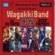 和楽器バンド／WagakkiBand 1st US Tour 衝撃 -DEEP IMPACT-